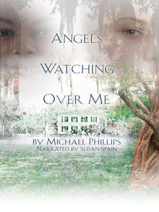 Title details for Angels Watching Over Me by Michael Phillips - Wait list